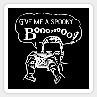 Give me a Spooky: Boooo! Magnet